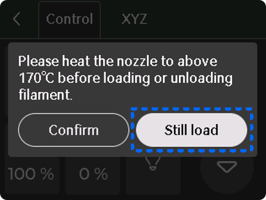 เลือก Still Load เมื่อเครื่องแจ้งเตือนให้เพิ่มอุณหภูมิ Nozzle